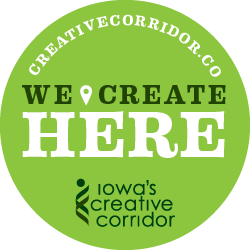 We Create Here - Iowa's Creative Corridor